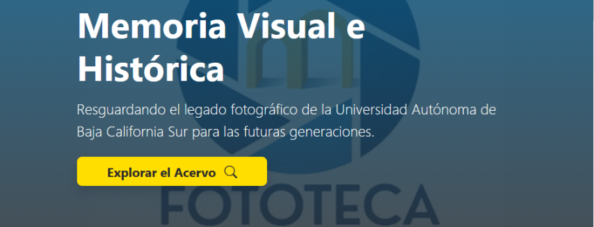 Fototeca Universitaria UABCS